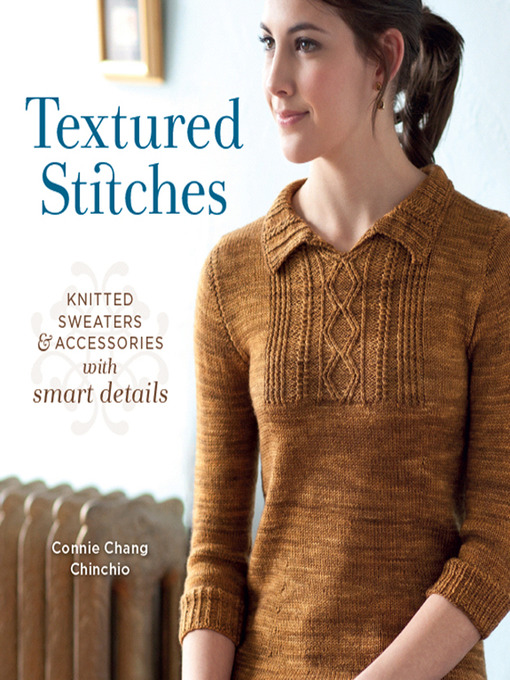 Title details for Textured Stitches by Connie Chang Chinchio - Available